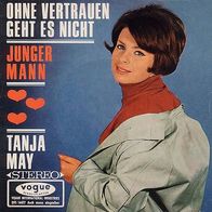 7"MAY, Tanja · Ohne Vertrauen geht es nicht (RAR 1966)