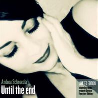 Andrea Schroeder- Until The End-Limited Edition 7 Single NEW- 2014