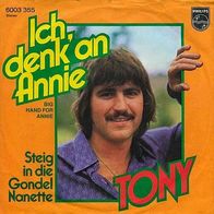 7"TONY · Ich denk an Annie (RAR 1973)