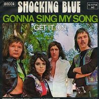 7"SHOCKING BLUE · Gonna Sing My Song (RAR 1975)