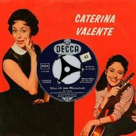 7"VALENTE, Caterina · Schau ich zum Himmelszelt (ST RAR 1959)