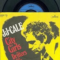 J. J. CALE 7” Single CITY GIRLS von 1982