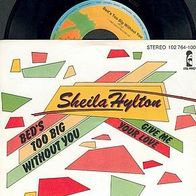 SHEILA HYLTON 7” Single BED’S TOO BIG Without YOU