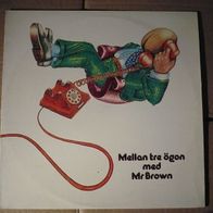 Mr. Brown - Mellan Tre Ögon LP 1977 Sweden M-