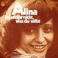7"ALINA · Du weißt nicht, was du willst (RAR 1977)