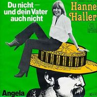 7"HALLER, Hanne · Du nicht-und dein Vater auch nicht (RAR 1979)