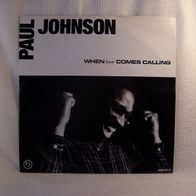 Paul Johnson - When love Comes Calling, Single - CBS 1987