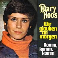 7"ROOS, Mary · Wir glauben an morgen (RAR 1971)