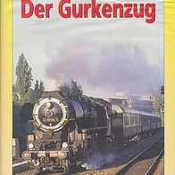 Dampf * * Der Gurkenzug * * Eisenbahn * * VHS