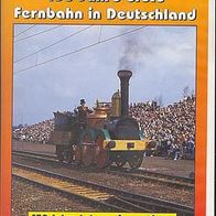 150 Jahre Erste Fernbahn in D * * Eisenbahn * * RG * * VHS