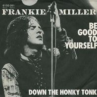 7"MILLER, Frankie · Be Good To Yourself (RAR 1977)