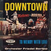 7"Orchester Friedel Berlipp · Downtown (RAR 1965)