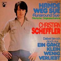 7"SCHEFFLER, Christian · Hände weg Sue (CV RAR 1978)