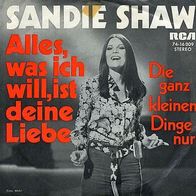 7"SHAW, Sandie · Alles was ich will, ist deine Liebe (RAR 1969)