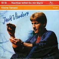 7"VINDERS, Jack · Si-Si, Nachbar leihst du mir Marie (RAR 1974)