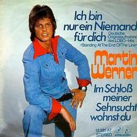 7"WERNER, Martin/ LOBO · Ich bin nur ein Niemand für dich (CV RAR 1976)