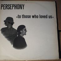 Persephony - To Those Who Loved Us LP 1979