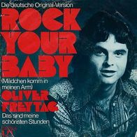 7"FREYTAG, Oliver · Rock Your Baby (CV RAR 1972)