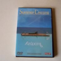 DVD „Relaxing -Summer Dreams“ Neu –OVP