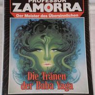 Professor Zamorra (Bastei) Nr. 624 * Die Tränen der Baba Yaga* ROBERT LAMONT