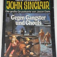 John Sinclair (Bastei) Nr. 284 * Gegen Gangster und Ghouls* 1. AUFLAGe
