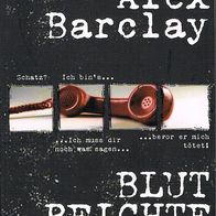 Blutbeichte von Alex Barclay ISBN 9783404162802