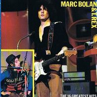 Marc Bolan & T. REX --- The 16 Greatest Hits