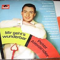 Peter Alexander - Mir geht´s wunderbar - ´62 Polydor Mono Lp