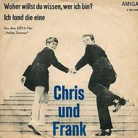 7"CHRIS UND FRANK · Woher willst du wissen wer ich bin (ST RAR 1967)