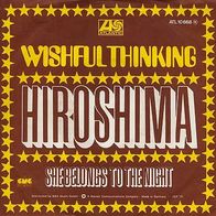 7"Wishful Thinking · Hiroshima (RAR 1975)