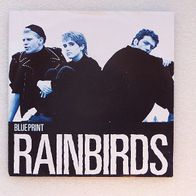 Rainbirds - Blueprint / It´s All Right, Single - Mercury 1987