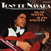 7"TONY DE NAVARA · No, no Teresa (RAR 1977)