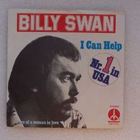 Billy Swan - I Can Help / Ways Of A Woman In Lowe , Single - Monument 1974 * **