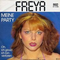 7"FREYA · Meine Party (CV RAR 1981)