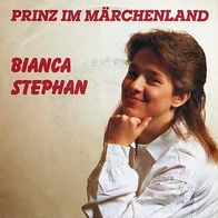 7"STEPHAN, Bianca · Prinz im Märchenland (RAR 1988)