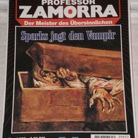 Professor Zamorra (Bastei) Nr. 632 * Sparks jagt den Vampir* ROBERT LAMONT