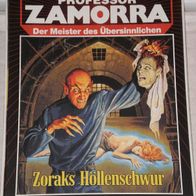 Professor Zamorra (Bastei) Nr. 633 * Zoraks Höllenschwur* ROBERT LAMONT