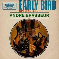 7"BRASSEUR, Andre · Early Bird (RAR 1965)