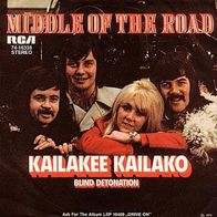 7"MIDDLE OF THE ROAD · Kailakee Kailako (RAR 1973)