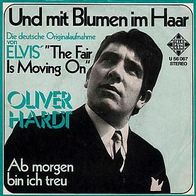 7"HARDT, Oliver/ ELVIS · Und mit Blumen im Haar (CV RAR 1968)