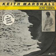 7"MARSHALL, Keith · Deine Tränen (CV RAR 1981)