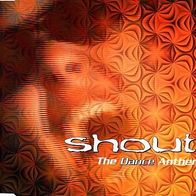 SHOUT - The Dance Anthem (Urban Records) MCD