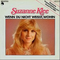 Eurovision 7"KLEE, Suzanne · Wenn du nicht weisst wohin (RAR 1980)