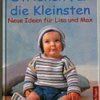 Stricken für die Kleinsten Neue Ideen für Lisa und Max (gebunden)