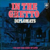 7"DIPLOMATS · In The Ghetto (CV RAR 1969)