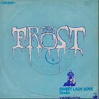 7"FROST · Sweet Lady Love (RAR 1969)