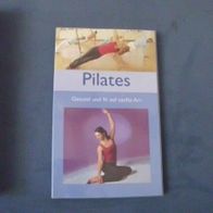 Pilates - Gesund und fit auf sanfte Art