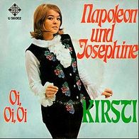7"KIRSTI · Napoleon und Josephine (RAR 1969)