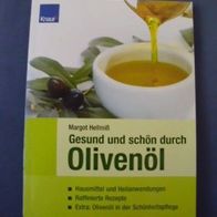 Hellmiß, Margot - Gesund und schön durch Olivenöl