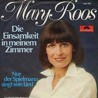7"ROOS, Mary · Die Einsamkeit in meinem Zimmer (RAR 1976)